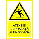 Placuta atentie suprafata alunecoasa